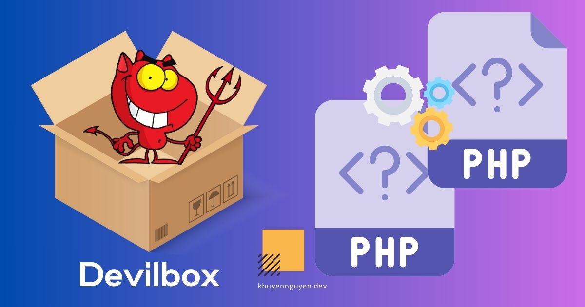Cấu hình từng phiên bản PHP khác nhau cho từng dự án với Devilbox